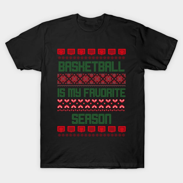 basketball is my favorite season T-Shirt by natashawilona